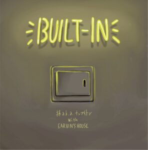 Built-In / 抹 a.k.a. ナンブヒトシ