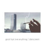 good by love anything (short ver.) / starscream