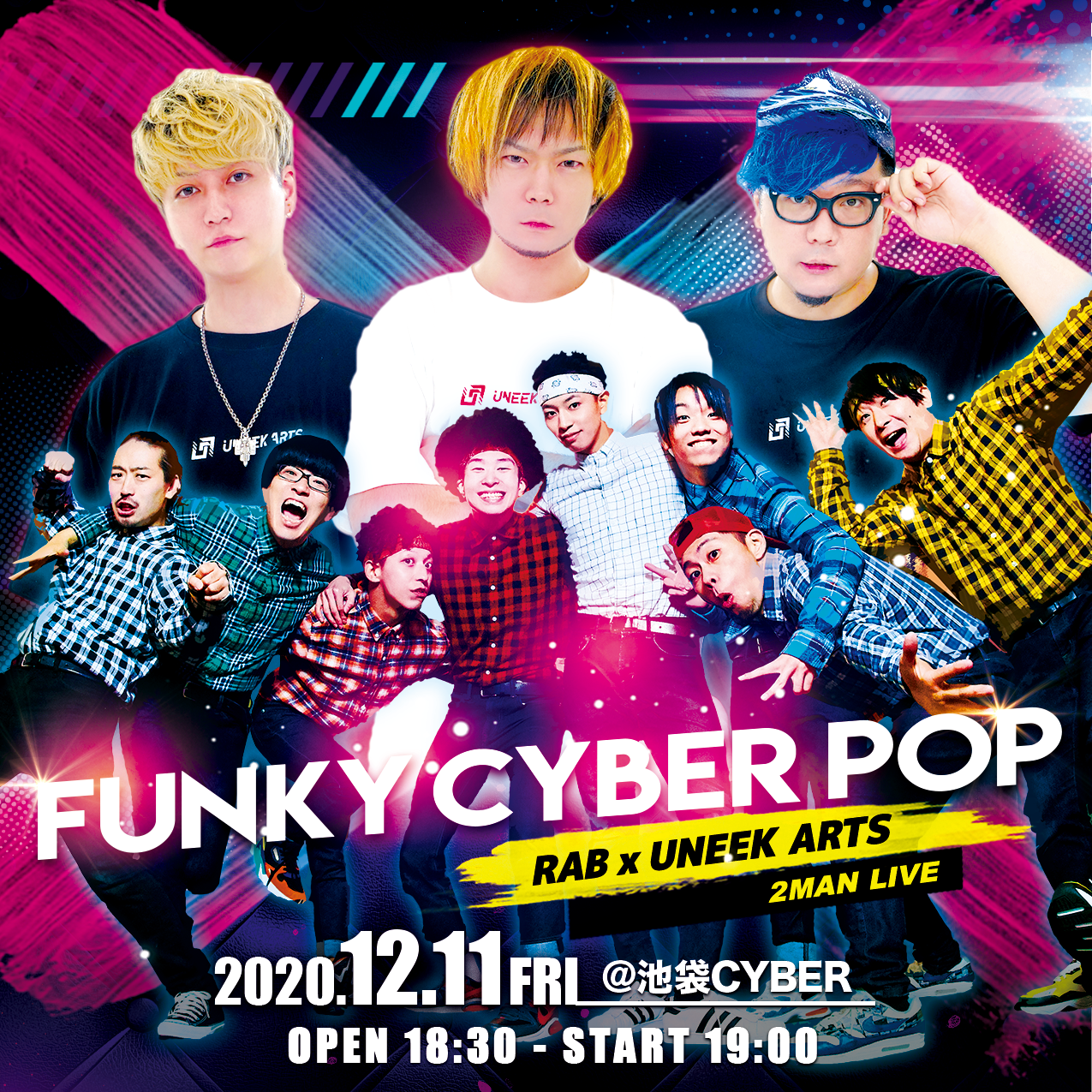 RAB×UNEEK ARTS 2MAN LIVE『FUNKY CYBER POP!!』